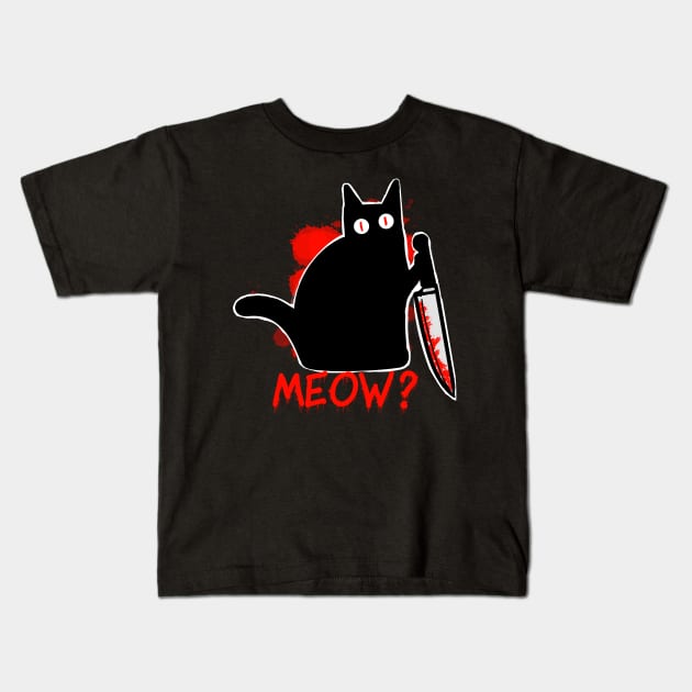 Murderous Black Cat with Knife - Meow funny halloween Kids T-Shirt by DesignsBySaxton